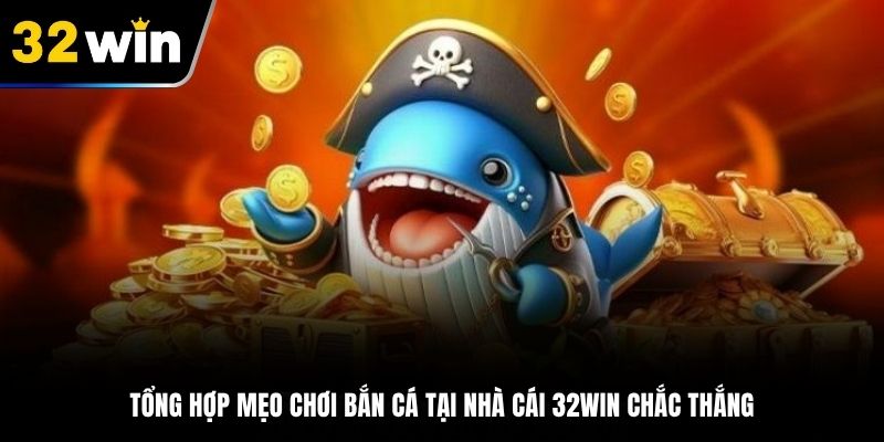 Mẹo chơi bắn cá